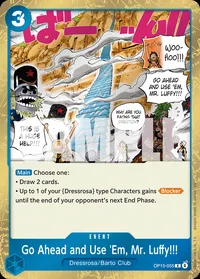 Go Ahead and Use 'Em, Mr. Luffy!!!